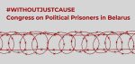 #WithoutJustCause: The Congress on Belarus Political Prisoners will be held on May 23–25 in Prague